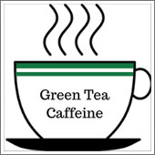 Green Tea Caffeine