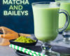 Matcha Latte with Bailey’s Irish Cream